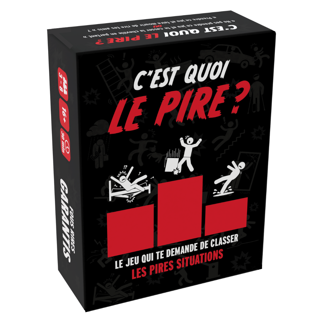 C'EST QUOI LE PIRE ? - Le jeu où l'on classe les Pires Situations
